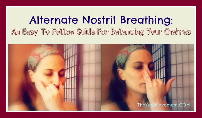 Clear Your Chakras With Alternate Nostril Breathing (Nadi Shodhana)