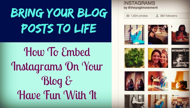 Embed Your Instagram Photos and Bring Your Blog Posts To Life