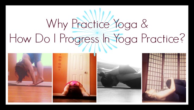 What Does Progression In Yoga Really Mean….?