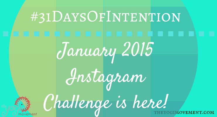 January 2015 Instagram Challenge! #31DaysOfIntention