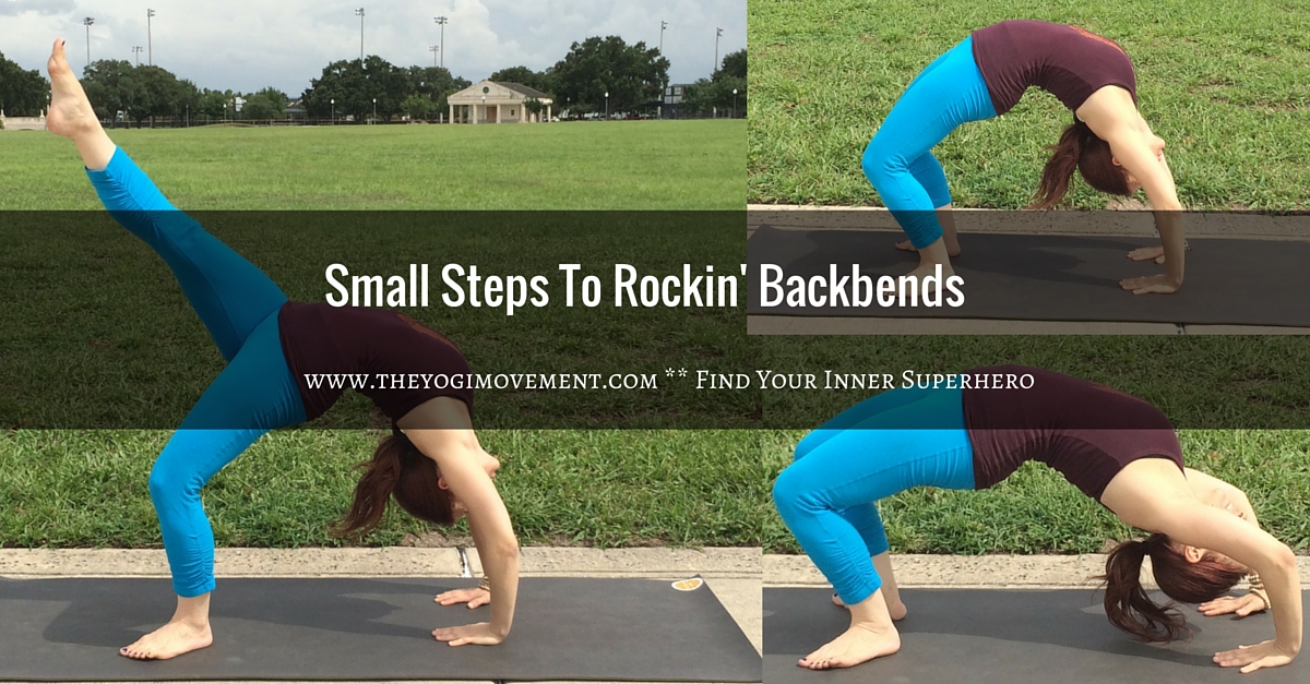 Small Steps To Big Backbends
