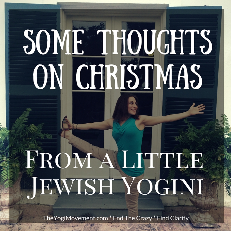 Thoughts on Christmas from a Jewish Yogini