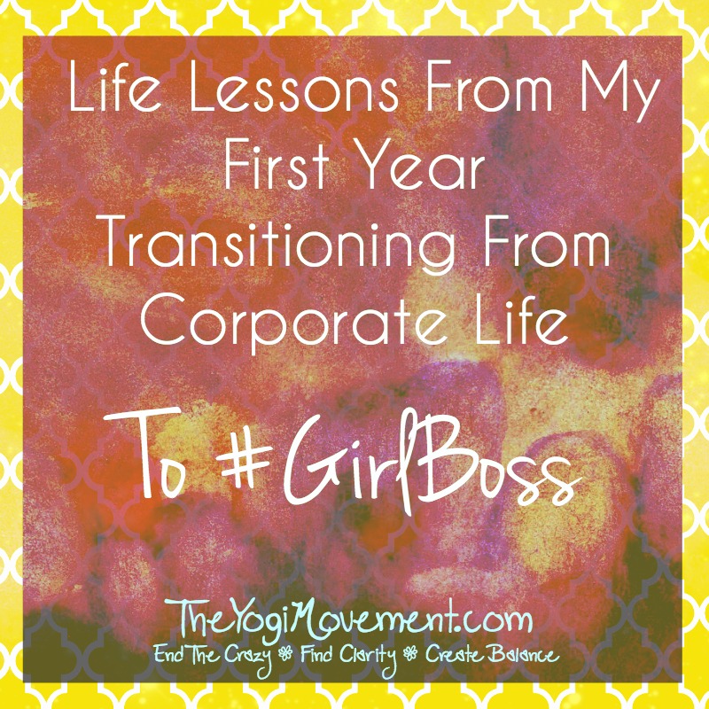 Lessons Learned From My Leap Out Of The Corporate World to #GirlBoss
